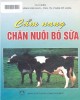 Ebook Chăn nuôi bò sữa - Cẩm nang kỹ thuật: Phần 2