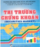 Ebook Thị trường chứng khoán Securities market (tái bản có bổ sung sửa đổi): Phần 2