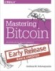 Ebook Mastering bitcoin: Unlocking digital crypto-currencies