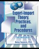 Ebook Export-Import theory, practices, and procedures (Second edition): Part 1