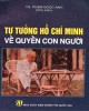 Ebook Tư tưởng Hồ Chí Minh về quyền con người: Phần 2 - TS. Phạm Ngọc Anh