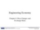Lecture Engineering economy - Chapter 8: Price changes and exchange rates