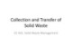 Lecture Solid waste management - Chapter 4: Collection and transfer of solid waste