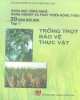Ebook Trồng trọt bảo vệ thực vật (Tập 1): Phần 1