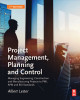 Ebook Project management, planning and control: Managing engineering, construction and manufacturing projects to PMI, APM and BSI standards - Part 2
