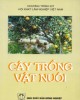 Ebook Cây trồng và vật nuôi: Phần 1